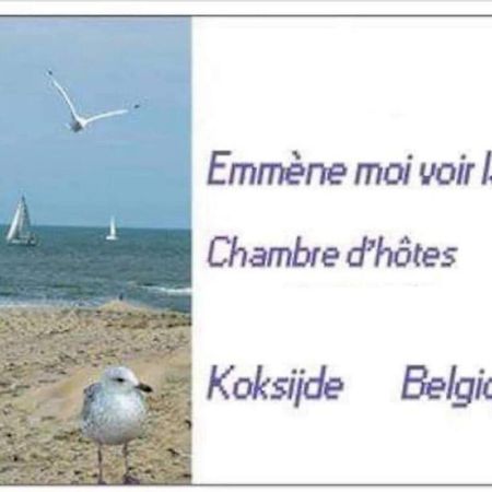 Emmene Moi Voir La Mer Koksijde Eksteriør bilde